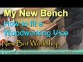 How to fit a Woodworking Vice