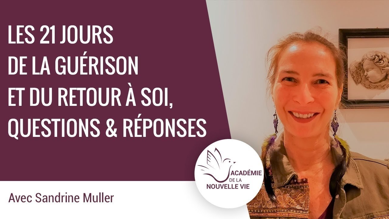 Les 21 Jours de la Guérison et du Retour à Soi, Questions & Réponses