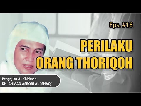 Audio Full 16 Perilaku Para Ahli Thoriqoh Pengajian Kh Ahmad Asrori Al Ishaqi Youtube