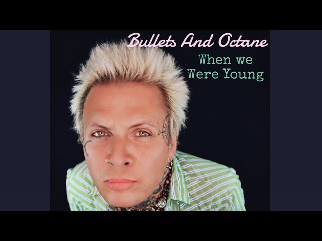 Bullets And Octane - When We Were Young (Official Video)