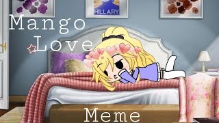 Mango Love | meme | Gacha Life 