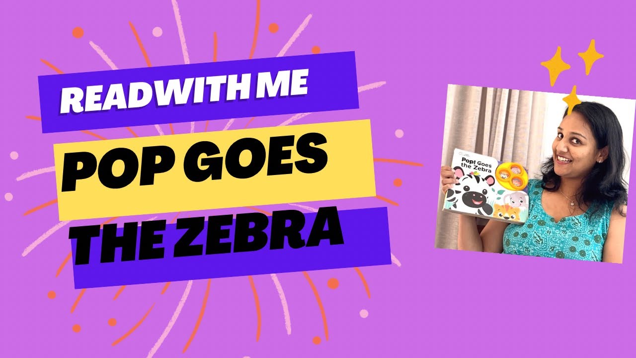 Pop goes the zebra sing and read along for kids youtube