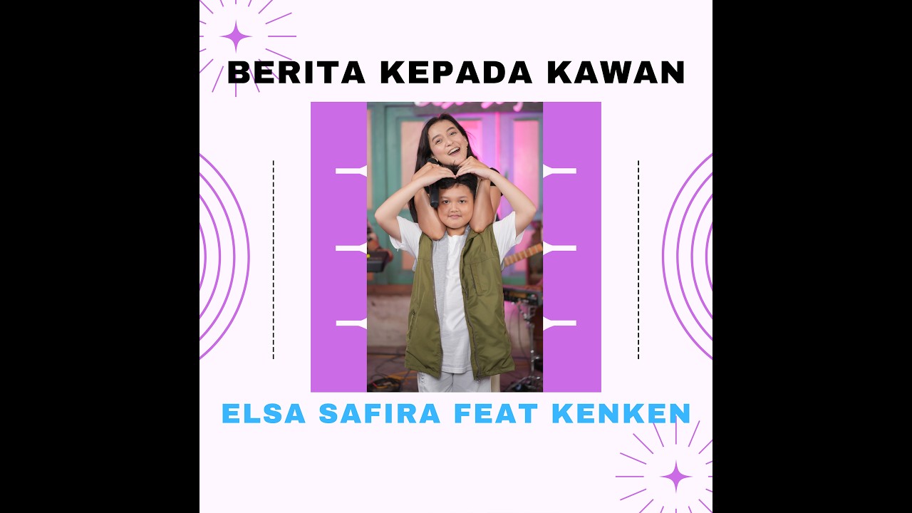 ELSA SAFIRA feat. KENKEN - BERITA KEPADA KAWAN (Official Live Music )