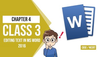 Class 3 Chapter 4 - Editing Text in MS word 2016 | NCERT / CBSE | Editing Text in MS word 2016