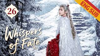 [Fantasy] Whispers of Fate EP26 | Tang Lici's martial arts journey | Starring: Luo Yunxi | ENG SUB