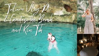 Tulum Pt. 2 Vlog! Cenotes, the Beach and Kin Toh