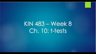 KIN 483 F20 Wk 8 - t-tests