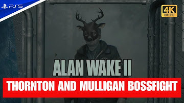 Alan Wake 2 How to beat Thornton and Mulligan Boss | PS5 | 4K 60FPS Performance Mode