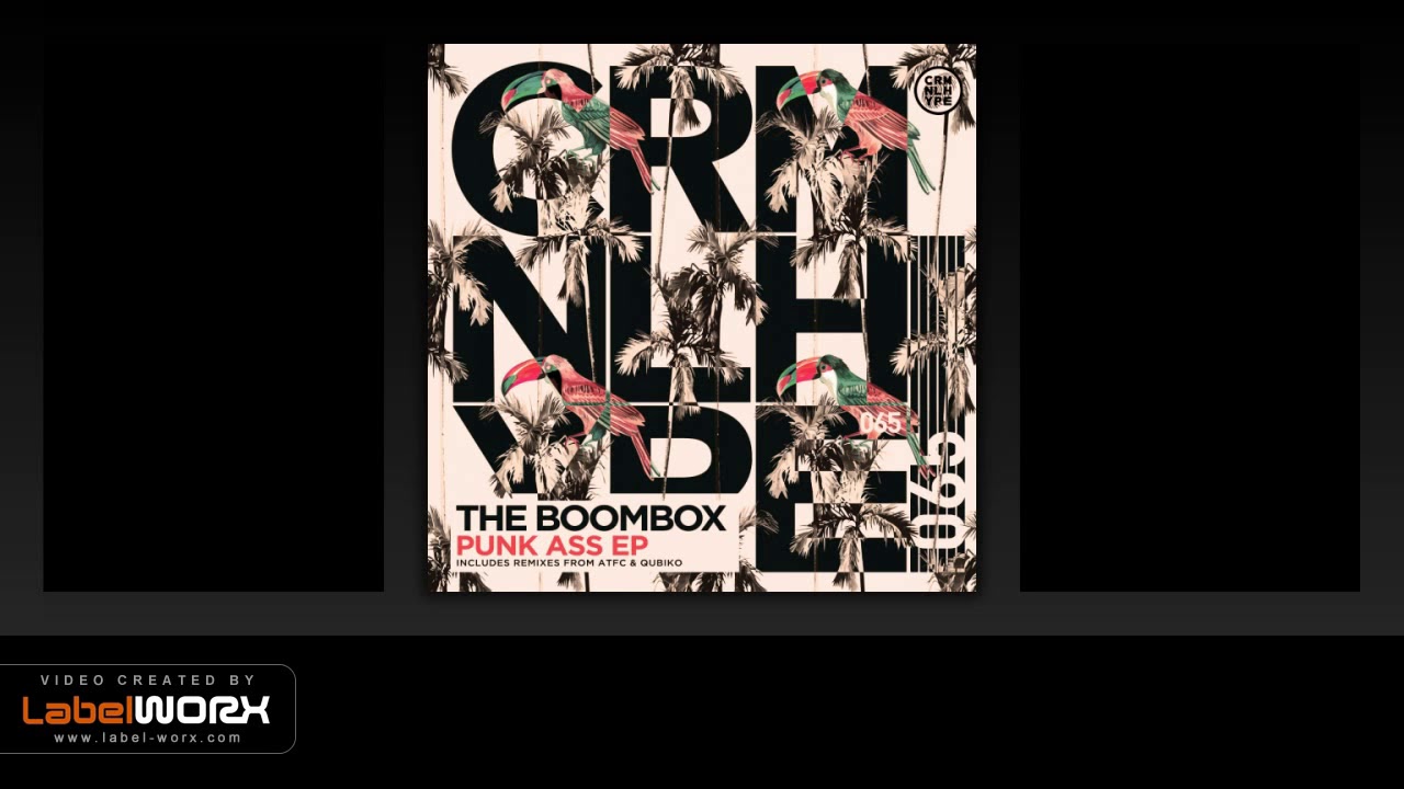Watch The Boombox - Punk Ass (Original Mix) on YouTube Watch The Boombox - Punk Ass (Original Mix) on YouTube