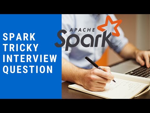 Spark Tricky Interview