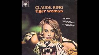 Watch Claude King Tiger Woman video