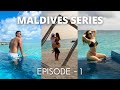 Maldives Series - Episode 1 | Maldives Hindi Vlog | | Over Water Villa |