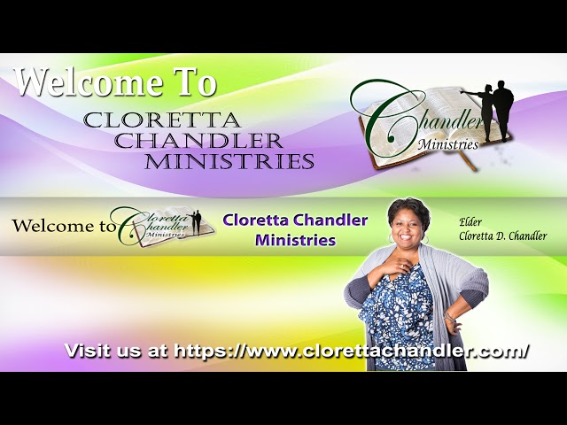 Cloretta Chandler Ministries Special Announcement!