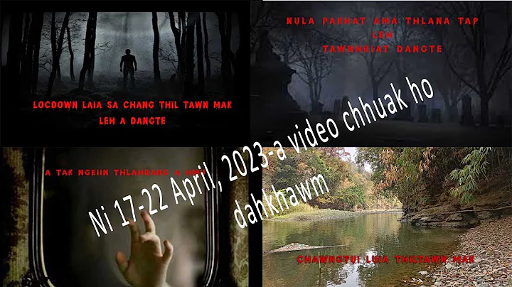 Thlahrang leh tawnhriat 17-22 April, 2023 a chhuak dahkhawm| Mizo thlahrang thawnthu