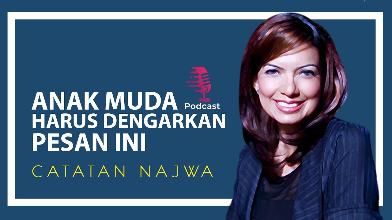  Nasihat  Untuk  Anak SMA Najwa  Shihab  YouTube