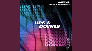 Ups & Downs - W&W & Nicky Romero