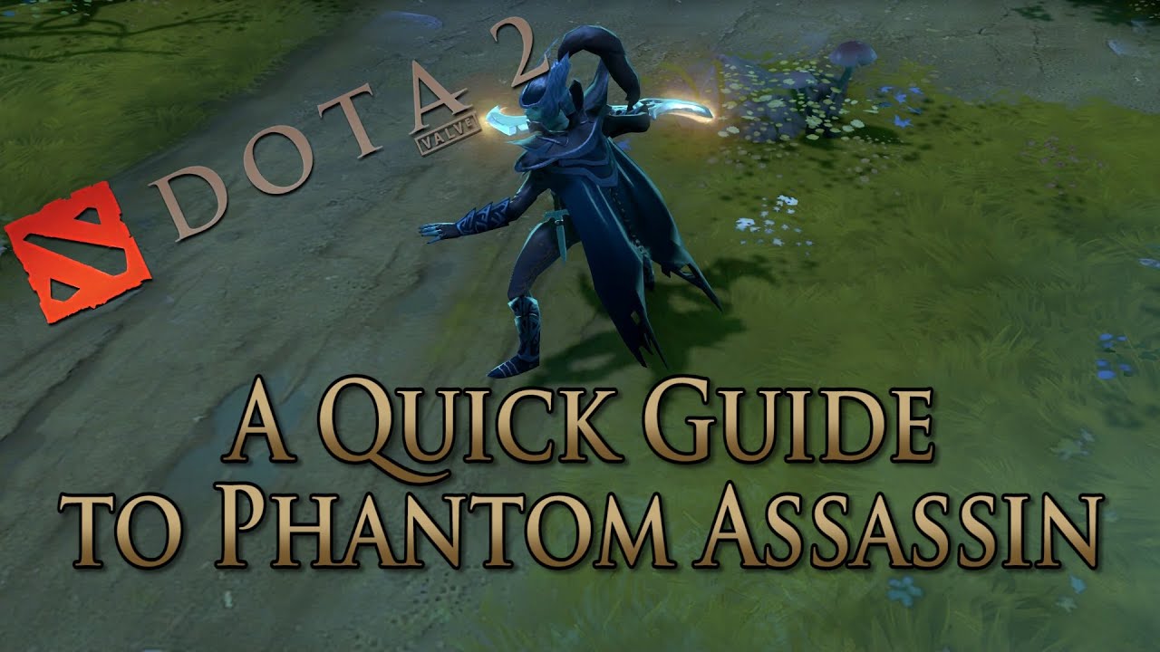 DotA 2 Guide - Phantom Assassin Done Quick - YouTube