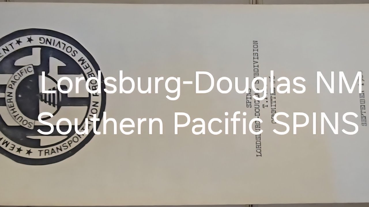 Lordsburg-Douglas N.M. Subdivision Southern Pacific SPINS Book made in 9/84.  8/12/25