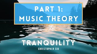Inside The Score - Tranquility (1/3): Music Theory
