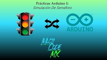 Prácticas y ayudas en Arduino:  Cap. 1 Práctica Semáforo