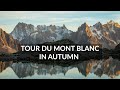 The tour du mont blanc in autumn