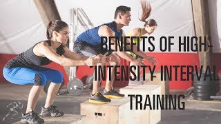 The top 6 benefits of high-intensity interval training