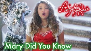 Video thumbnail of "Mary Did You Know - 12 year old Aaliyah Rose"