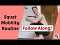 Tykato&#39;s Squat Mobility Routine - FOLLOW ALONG!
