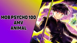 [AMV] MOB PSYCHO 100 - ANIMAL