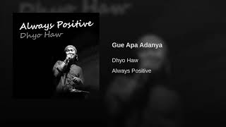 Dhyo Haw - Gue Apa Adanya