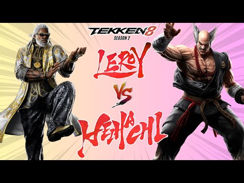 Leroy vs Heihachi - WHO'S THE STRONGEST IN TEKKEN 8 SEASON 2