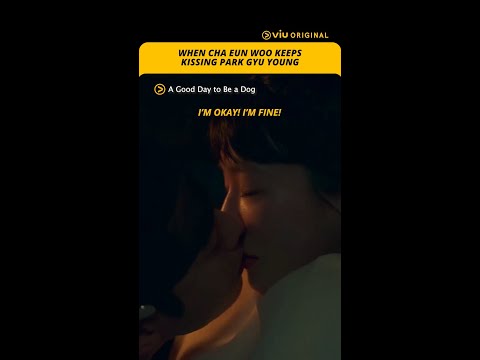 Cha Eun Woo S Endless Kisses For Park Gyu Young Watch FREE On Viu