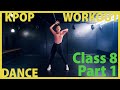[NEW] KPOP Dance Workout Class 8 | Part 1 |  Dun Dun, Oh My God