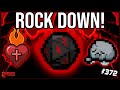 ROCK DOWN! - The Binding Of Isaac: Repentance #372