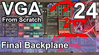 Final Backplane - VGA from Scratch - Part 24