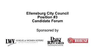 LWV Primary Candidate Forum - Ellensburg City Council Position #3