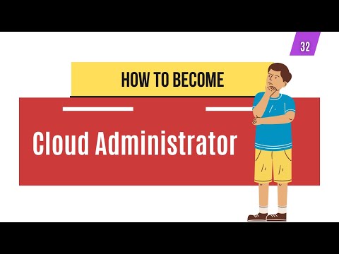 How to Become a Cloud Administrator | Azure | AWS | Google Cloud | System Administration