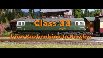 Class 33 from Kuzhenkino to Persley - Lima & Triang rolling stock