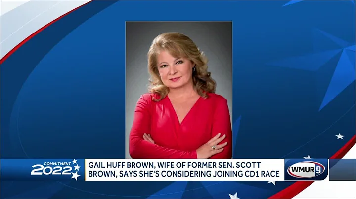 Gail Huff Brown, wife of former Sen. Scott Brown, says she's considering joining CD1 race