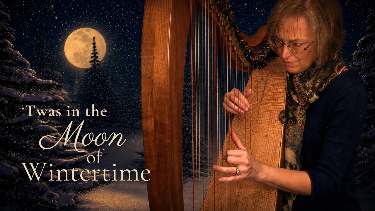 TWAS IN THE MOON OF WINTERTIME Harp Solo By Anne Crosby Gaudet YouTube