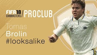 FIFA 18 | TOMAS BROLIN - PRO CLUB LOOK ALIKE TUTORIAL