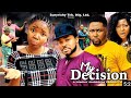 MY DECISION (2023 FULL MOVIE) ONNY MICHAEL, @EKENEUMENWATV @MALEEK MILTON @sunyrichynollytv