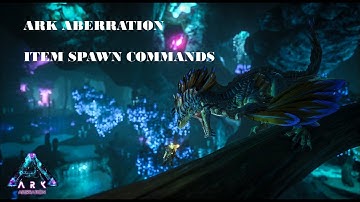 Ark Aberration New Equipment Spawn Commands (1) (Ark Survival Evolved)