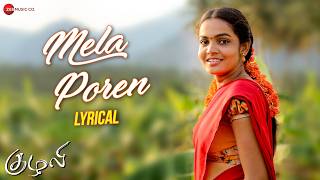 Mela Poren - Lyrical | Kuzhali | Vicky & Aara | DM Udhayakumar, Nincy Vincent & Karunguyil James