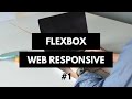 #1 Proyecto Web con Flexbox (Html5 y Css3) - Maquetando el sitio y configuraciones Responsives