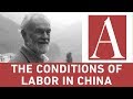 Anti-Capitalist Chronicles: The Conditions of Labor in China