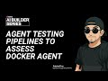 AI Builder Series: Testing Pipelines to Assess Docker Compose Agent