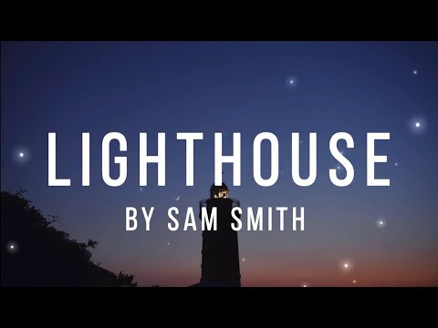 The Lighthouse Keeper (Lyrics) - Sam Smith
