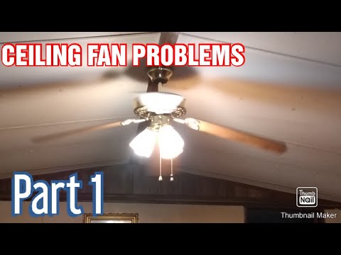 Ceiling Fan Problems Youtube