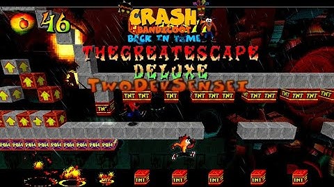 Crash Bandicoot - Back In Time Fan Game: Custom Level: The Great Escape Deluxe By Devie
